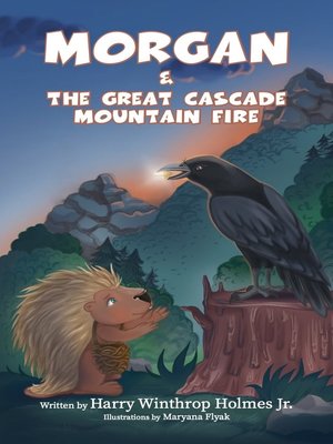 cover image of Morgan and the Great Cascade Mountain Fire